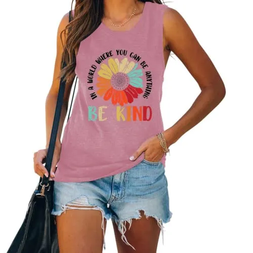 in A World Where You Can Be Anything Be Kind Sleeveless Shirt for Women Sunflower Tank Top