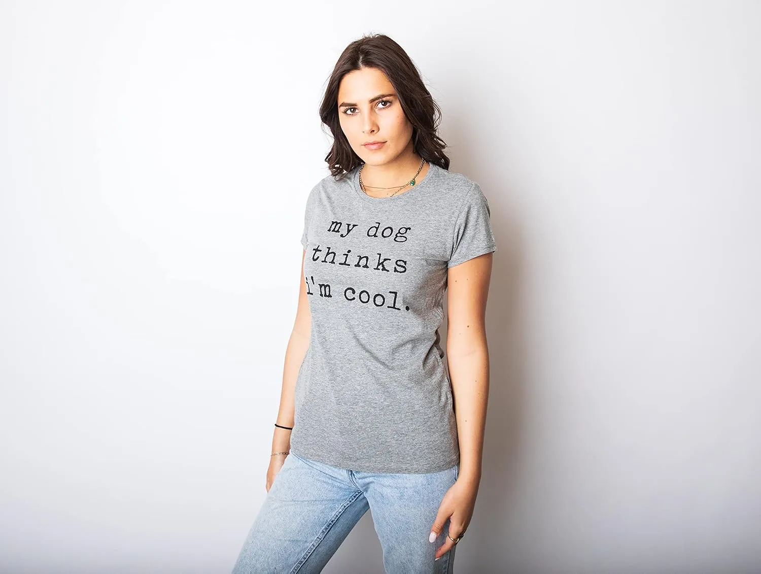Womens My Dog Thinks Im Cool T Shirt Funny Pet Lover Novelty Gift Cute Graphic